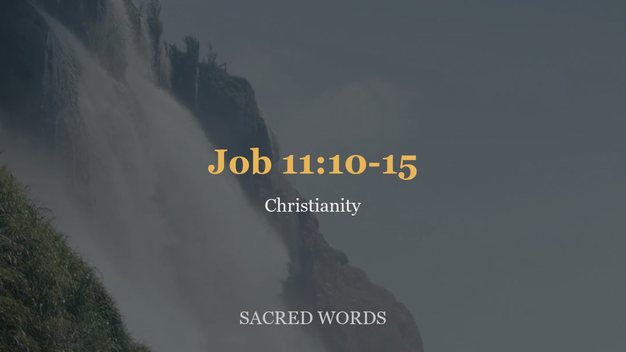 Job 11:10-15