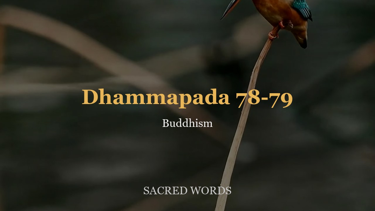 Dhammapada 78-79